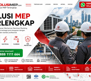 Penyedia Jasa MEP Jakarta | Tangerang | BSD | Cikande | Serang | Cilegon | Bekasi | Surabaya | Denpasar | Semarang | Bandung | Depok